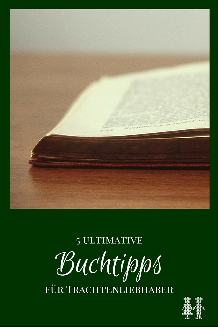 Sie brauchen noch ein kleines Geschenk oder Mitbringsel für einen Trachtenfans? Mit unseren 5 Buchtipps für Trachtenliebhaber können Sie fast nicht falsch liegen.