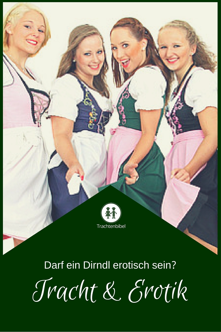 Darf ein Dirndl erotisch sein? Was meint ihr?