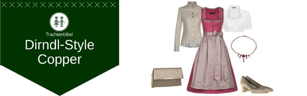 Dirndl Styling Copper: Rot und Kupfer in vollendeter Kombination