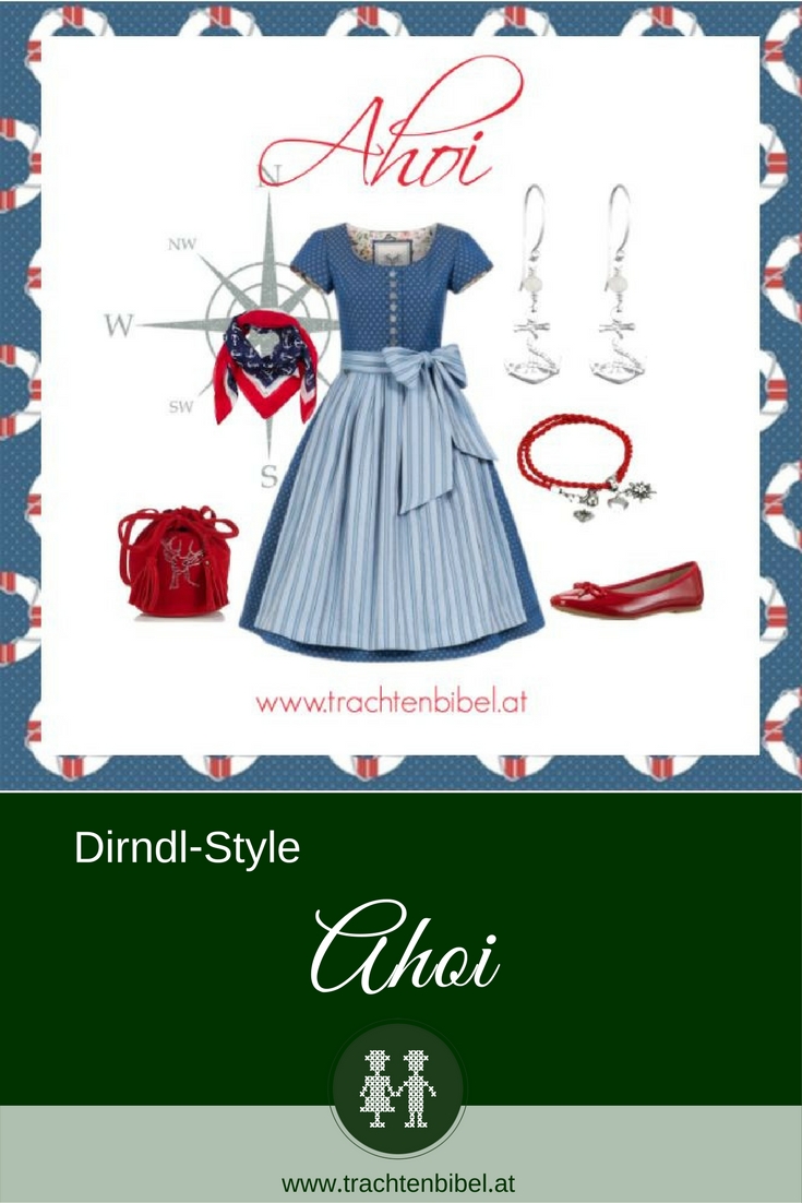 Maritimer Look im Dirndl? Wir zeigen in unserem Dirndl-Style Ahoi ein sommerliches Outfit mit passenden Accessoires. Perfekt für eine Plättn-Fahrt.