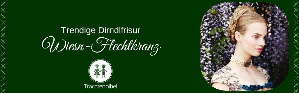 Dirndlfrisur Flechtkranz