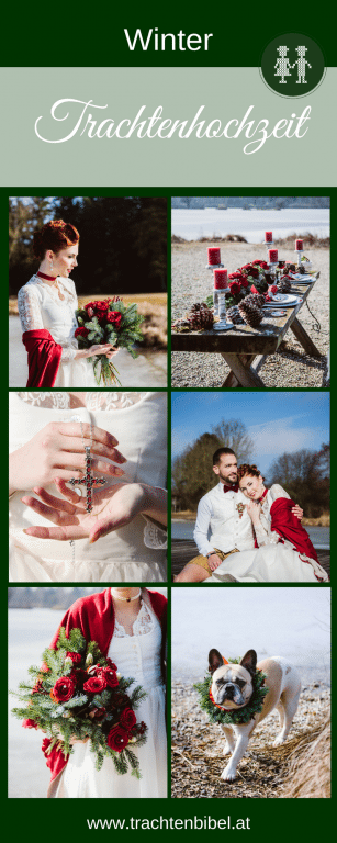 Trachtenhochzeit Im Winter - Bilder einer Hochzeit im Dirndl in Creme, Tannengrün und Rot. Ideen für Accessoires, Gastgeschenke und Tischdeko.