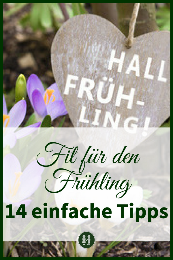 Er hat uns bald wieder, der Frühling mit all seinen schönen Reizen. Mit diesen 14 einfachen Tipps werden Sie fit für den Frühling und fit für Freude!